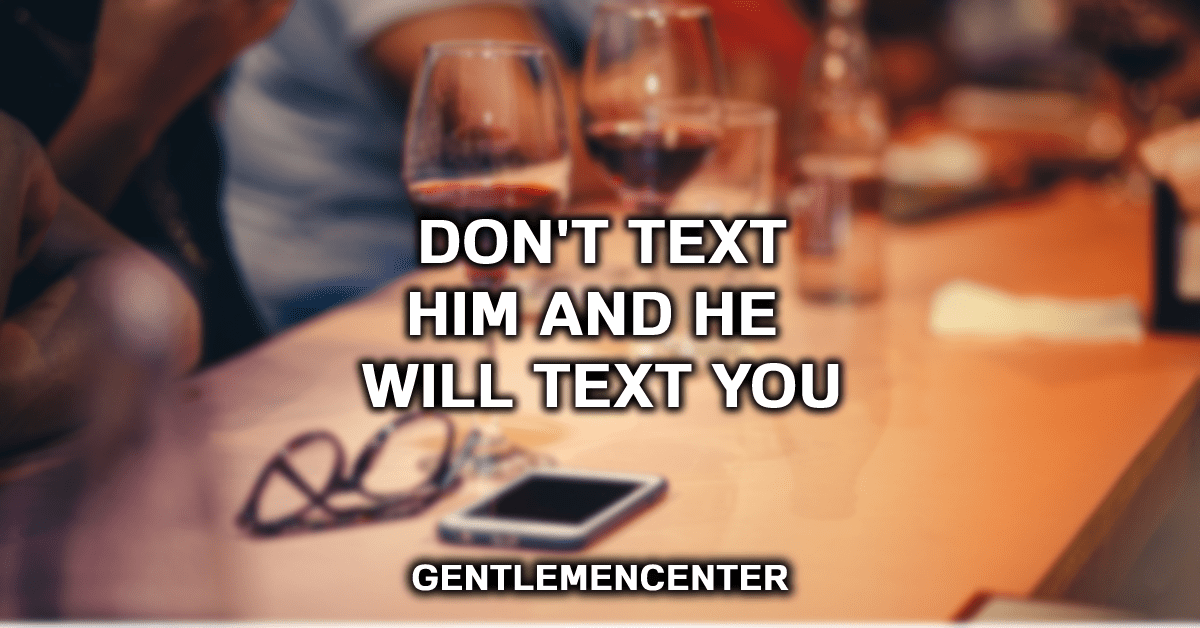 When To Text Him