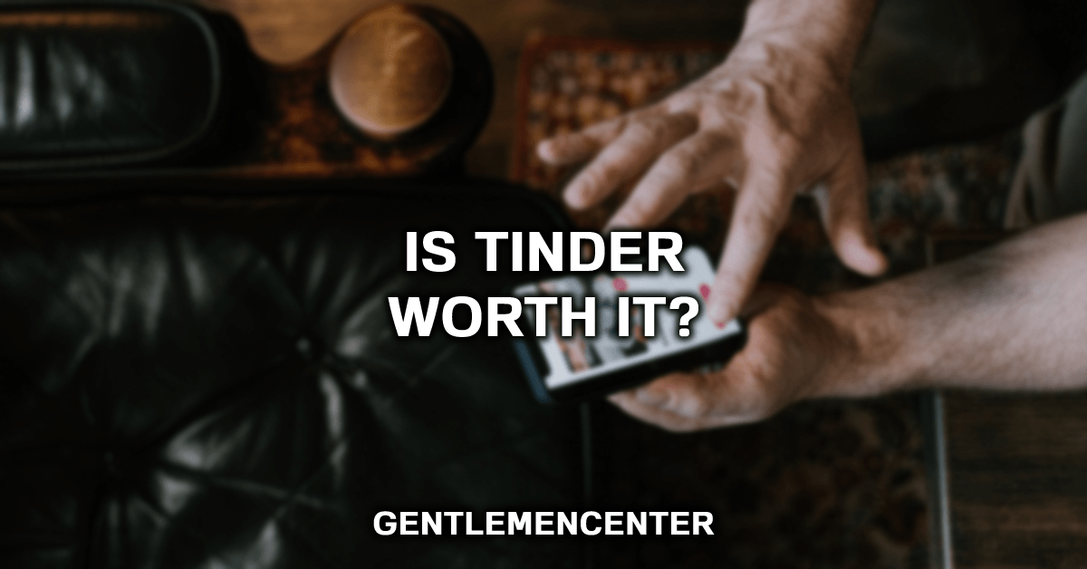 Is Tinder Worth It In 2022? (Full Answer)