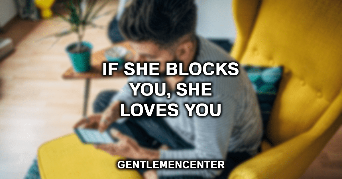 Myth Of Blocking As A Sign Of Love
